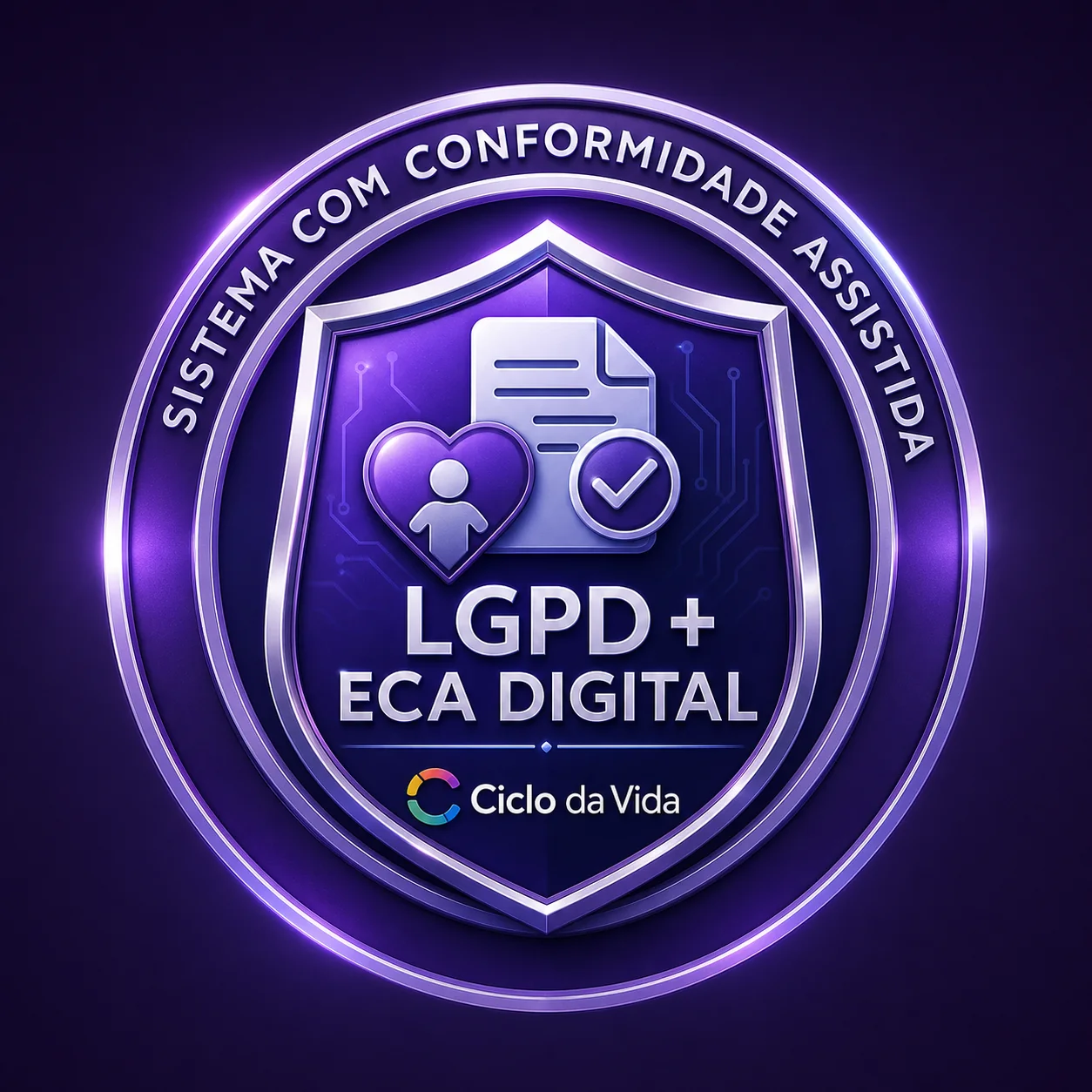 Selo institucional de conformidade assistida com LGPD e ECA Digital do Ciclo da Vida
